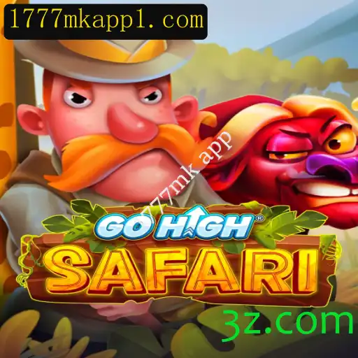 Explore os Desafios do GoHighSafari: Aventuras no Mundo de 1777mk app