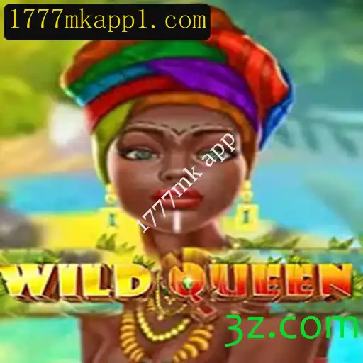 Tudo Sobre o Jogo WildQueen e o Aplicativo 1777mk app